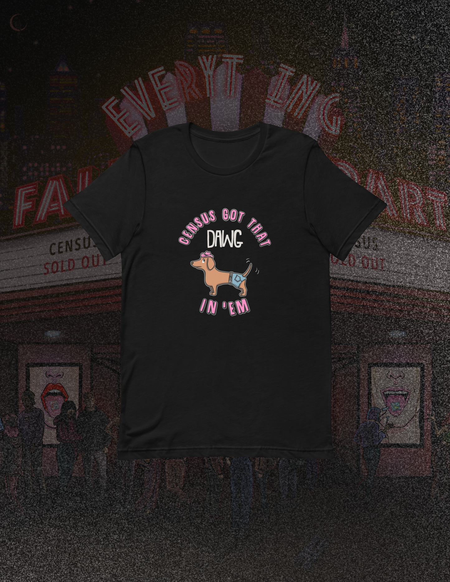 Census Got That DAWG In Em Tee