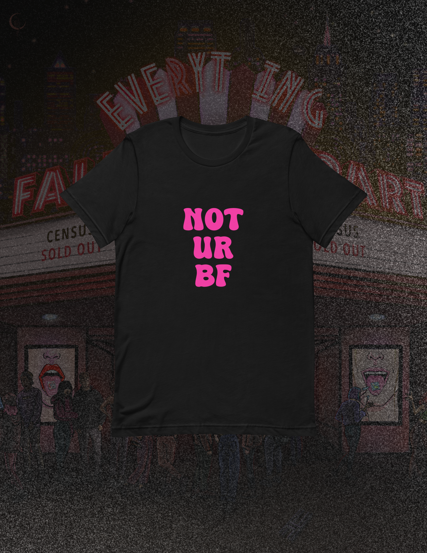 not ur bf Tee