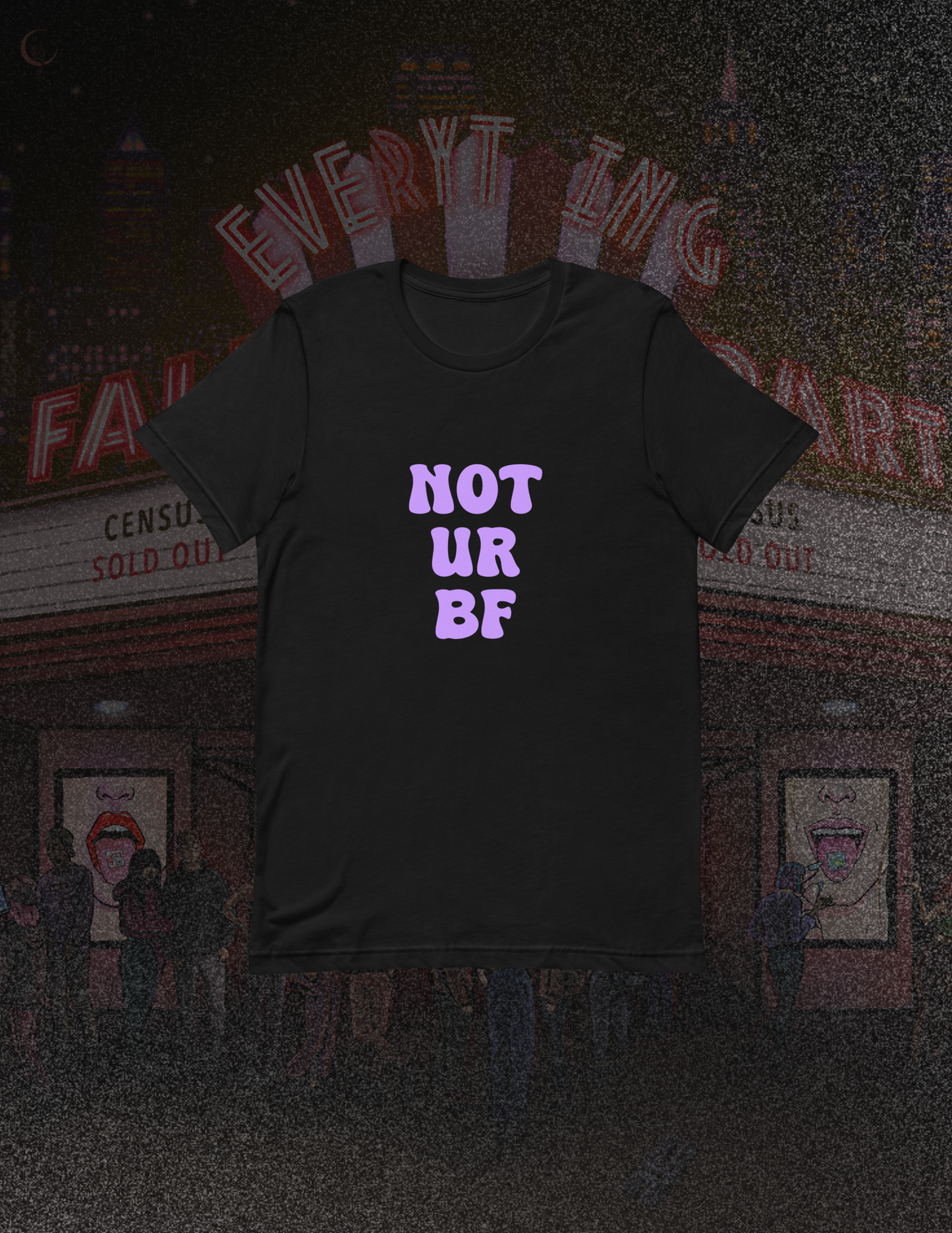 not ur bf Tee